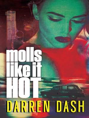 cover image of Molls Like It Hot
